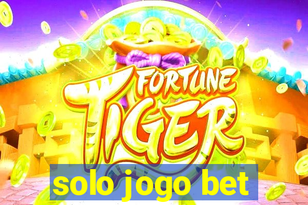 solo jogo bet